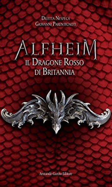 Alfheim: Il dragone rosso di britanna